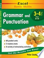 Grammar and punctuation, Years 3-4 / Peter M. Clutterbuck.