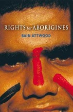 Rights for aborigines / Bain Attwood.