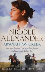 Absolution Creek / Nicole Alexander.