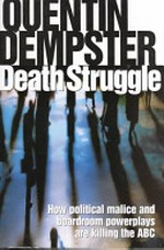 Death struggle / Quentin Dempster