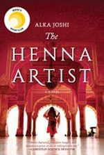 The henna artist / Alka Joshi.