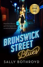 Brunswick Street blues / Sally Bothroyd.