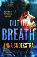 Out of breath / Anna Snoekstra.