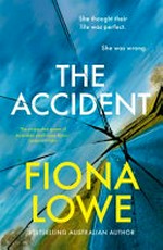 The accident / Fiona Lowe.