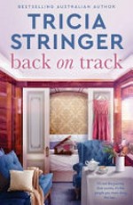 Back on track / Tricia Stringer.