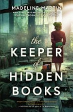 The keeper of hidden books / Madeline Martin.