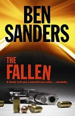 The fallen / Ben Sanders.