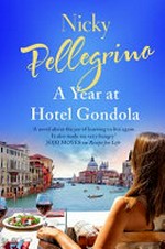 A year at Hotel Gondola / Nicky Pellegrino.