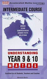 Understanding year 9 & 10 maths : intermediate course / Warwick Marlin, B.Sc. Dip.Ed.