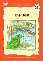 The boat / written by Faye Berryman ; edited by Philip O'Carroll ; illustrated by Diane Delves.