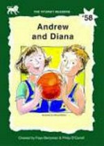 Andrew and Diana / created by Faye Berryman & Philip O'Carroll ; illustrated by Patricia Mullins.