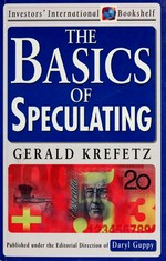 The basics of speculating / Gerald Krefetz.