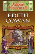 Edith Cowan / written by Allan Drummond ; illustrated by Glenn Lumsden.