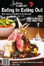 Sydney weekender : eating in eating out : restaurant guide & cookbook