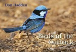 Birds of the outback / Don Hadden.