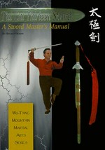 T'ai chi thirteen sword : a sword master's manual / written and translated by Stuart Alve Olson