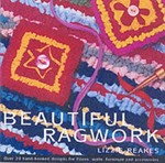 Beautiful ragwork : over 20 hand-hooked designs for floors, walls, furniture and accessories / Lizzie Reakes.
