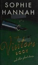The visitors book / Sophie Hannah.