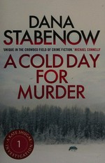 A cold day for murder / Dana Stabenow.