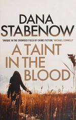 A taint in the blood / Dana Stabenow.