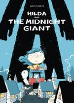 Hilda and the midnight giant / Luke Pearson.