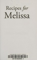 Recipes for Melissa / Teresa Driscoll.