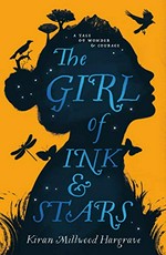 The girl of ink & stars / Kiran Millwood Hargrave.