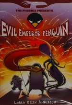 Evil Emperor Penguin / Laura Ellen Anderson.
