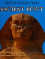 Ancient Egypt / Anita Ganeri.
