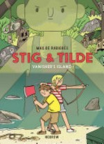 Stig & Tilde. 1, Vanisher's island / Max de Radiguès ; translated by Marie Bédrune.