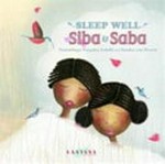 Sleep well Siba & Saba / Nansubuga Nagadya Isdahl and Sandra van Doorn.