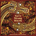 You're strong with me / Chitra Soundar & Poonam Mistry.
