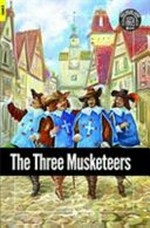 The three musketeers / Alexandre Dumas ; retold by C.S. Woolley ; [illustrations by Beyher Lyubomyr Adrianovich].