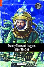 Twenty thousand leagues under the sea / Jules Verne ; retold by C.S. Woolley ; inner and cover illustrations by Liubov Bodnarska.