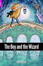 The boy and the wizard / Greg. J. Porter ; illustrations by Anna Gantimurova.