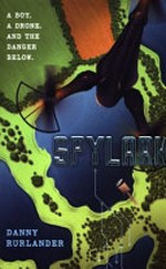 Spylark / Danny Rurlander.