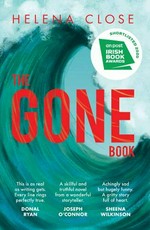 The gone book / Helena Close.