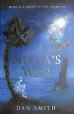 Nisha's war / Dan Smith.