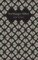 Northanger Abbey / Jane Austen.