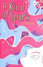 A kind of spark / Elle McNicoll.