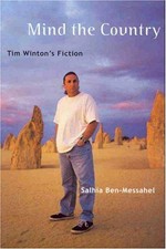 Mind the country : Tim Winton's fiction / Salhia Ben-Messahel.