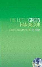 The little green handbook : a guide to critical global trends / Ron Nielsen.