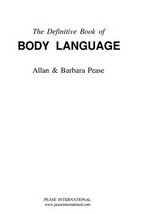 The definitive book of body language / Allan & Barbara Pease.