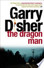 The dragon man / Garry Disher.