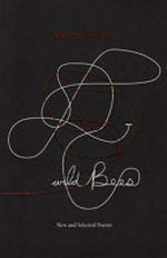 Wild bees : new and selected poems / Martin Harrison.