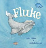 Fluke / Lesley Gibbes ; illustrated by Michelle Dawson.