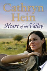 Heart of the Valley / Cathryn Hein.