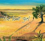 The lost girl / story by Ambelin Kwaymullina ; illustrations by Leanne Tobin.