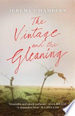 The vintage and the gleaning / Jeremy Chambers.