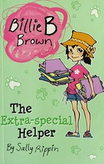The extra-special helper / by Sally Rippin ; illustrated by Aki Fukuoka.